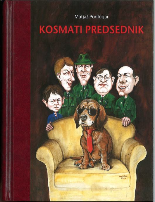 Kosmati predsednik / Matjaž Podlogar  Zlatorogova knjižnica