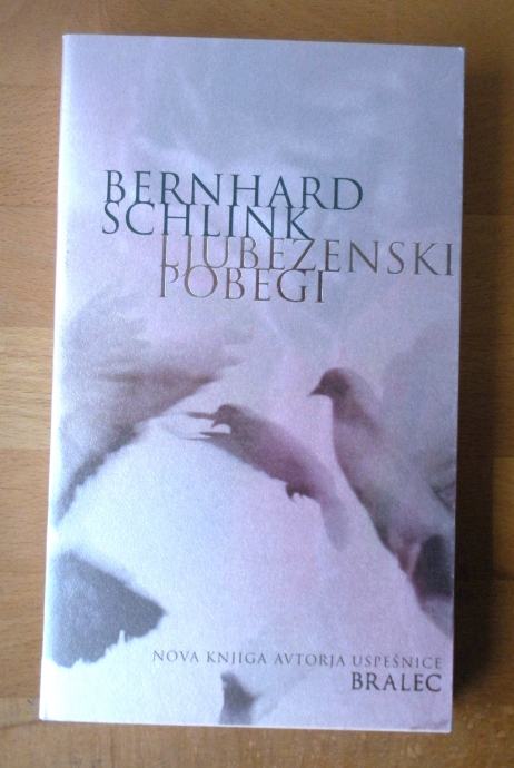 Ljubezenski pobegi, Bernhard Schlink