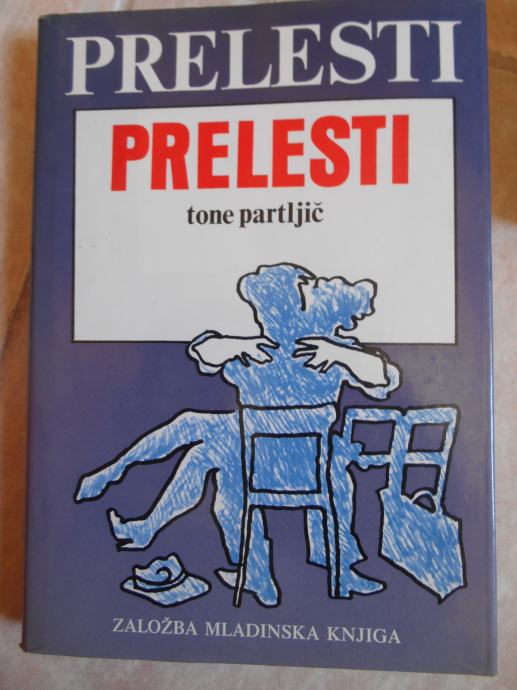 Partljič,T.: Prelesti, prelesti