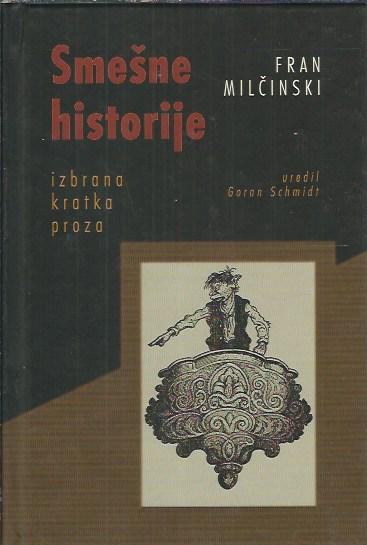 Smešne historije  / Fran Milčinski