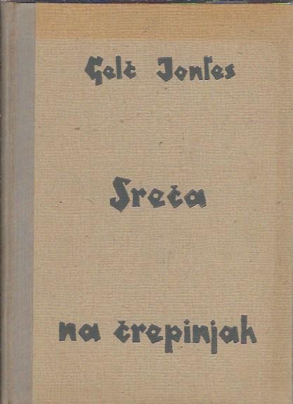 Sreča na črepinjah : novele / Gelč Jontes