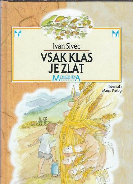 Vsak klas je zlat / Ivan Sivec