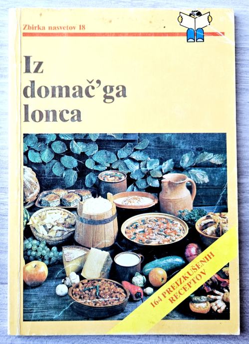 IZ DOMAČ`GA LONCA Jelka Logar