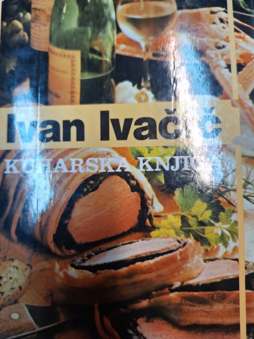 IVAN IVAČIČ KUHARSKA KNJIGA