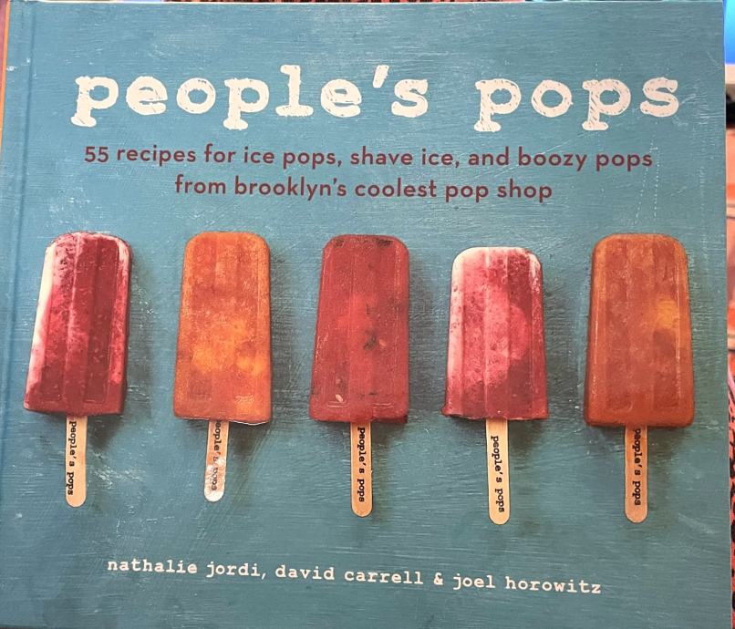 Knjiga People’s pops (55 recipes for ice pops, shave ice, and boozy…)