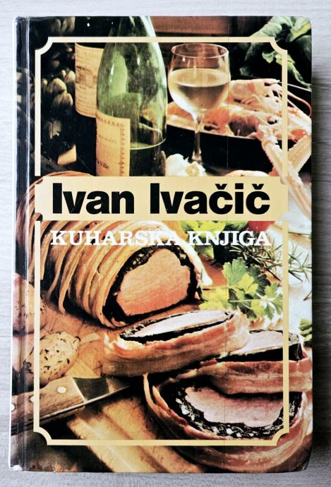 KUHARSKA KNJIGA Ivan Ivačič