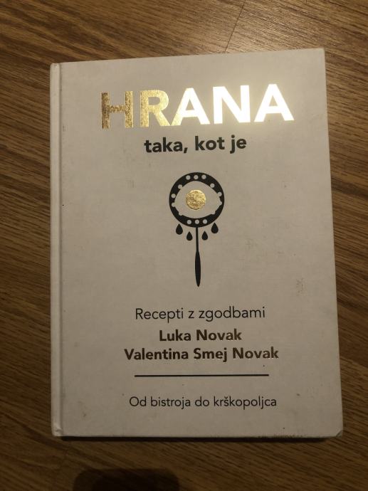 Luka Novak: Hrana, taka, kot je