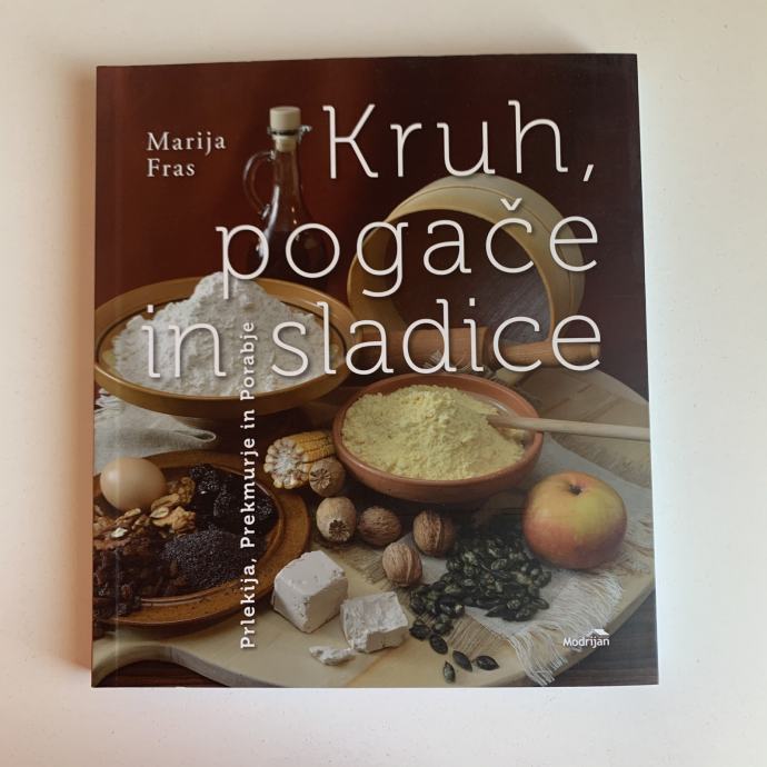 Marija Fras: Kruh, pogače in sladice