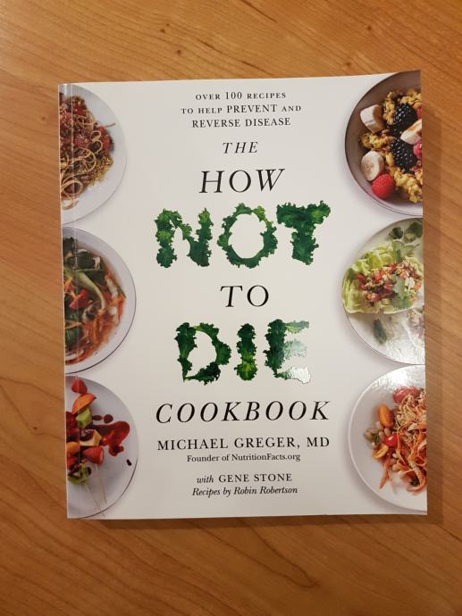 Michael Greger: How Not to Die Cookbook