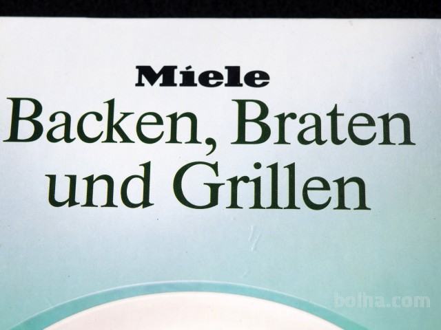 Miele - BACKEN, BRATEN UND GRILLEN