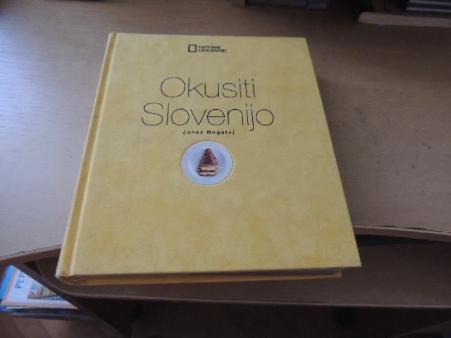 OKUSITI SLOVENIJO J. BOGATAJ DARILO ROKUS 2007