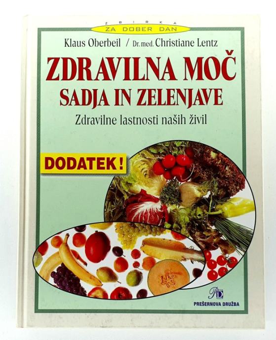 Prodam knjigo Zdravilna moč sadja in zelenjave, Oberbeil, Lentz,