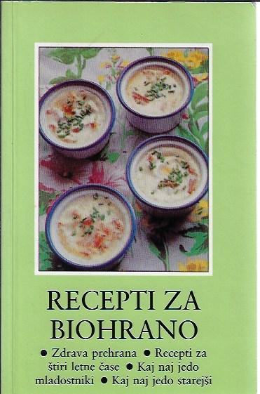 Recepti za biohrano / Marija Omahen