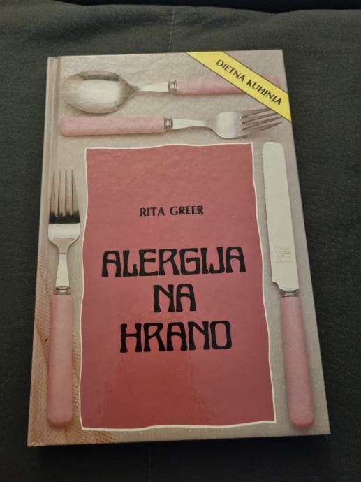 RITA GREER, ALERGIJA NA HRANO - DIETNA KUHINJA