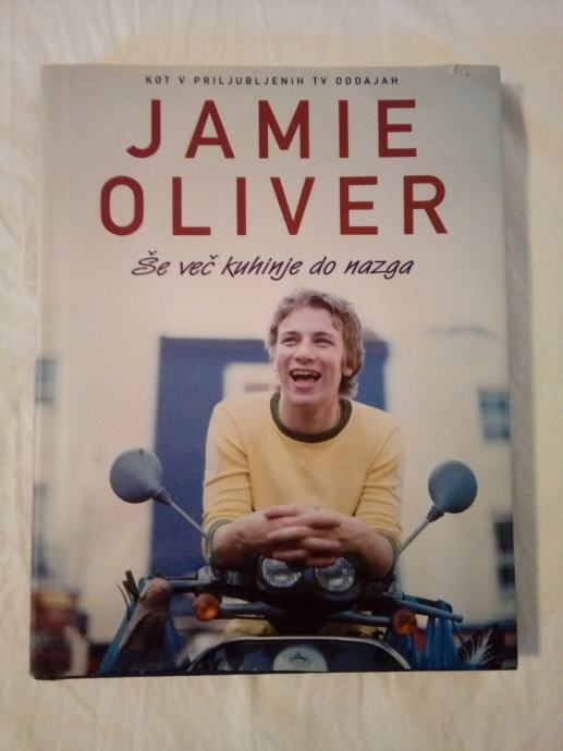 ŠE VEČ KUHINJE DO NAZGA (Jamie Oliver)