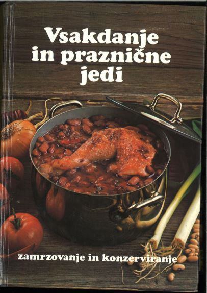 Vsakdanje in praznične jedi / Andreja Grum 1991