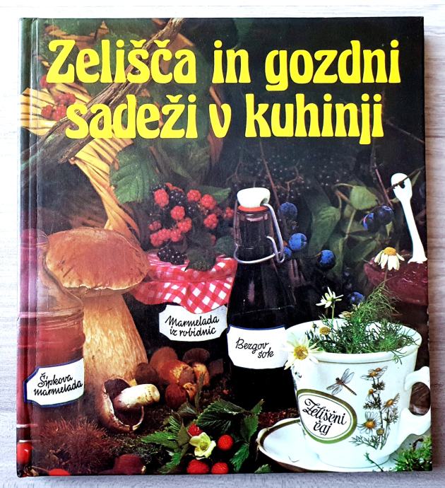 ZELIŠČA IN GOZDNI SADEŽI V KUHINJI