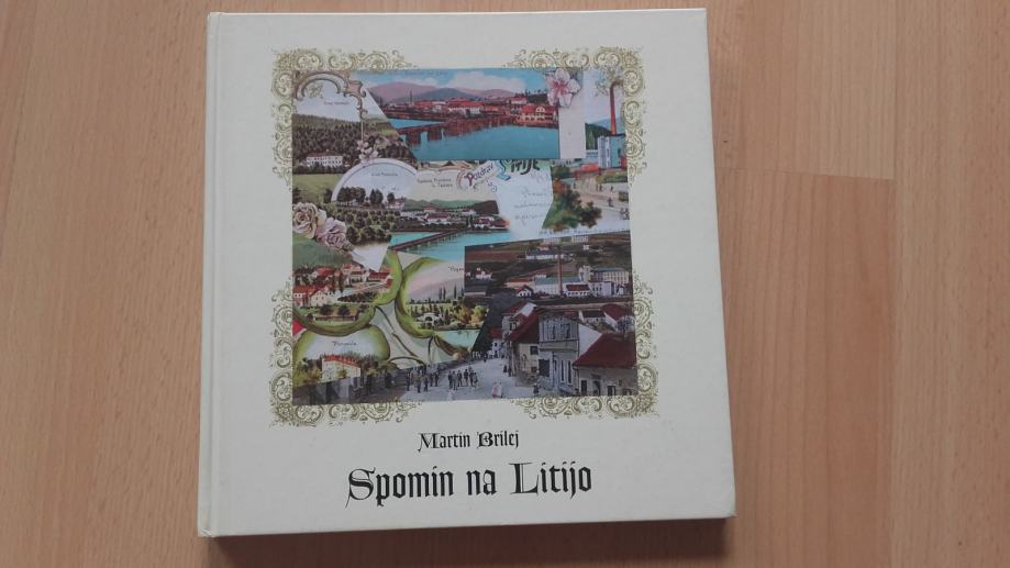 Stare razglednice.Litija.Martin Brilej:Spomin na Litijo