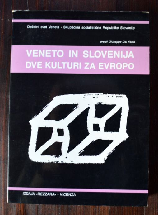 Veneto in Slovenija, dve kulturi za Evropo - Guiseppe dal Ferro