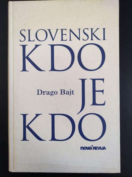 Drago Bajt SLOVENSKI KDO JE KDO