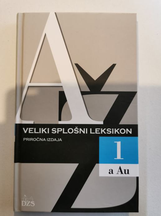 Leksikon – VELIKI SPLOŠNI LEKSIKON 1 a Au , prodamo