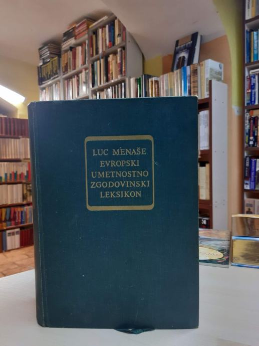 Luc Menaše: Evropski umetnostno zgodovinski leksikon