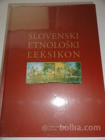 SLOVENSKI ETNOLOŠKI LEKSIKON, 2007