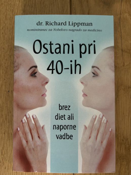 dr. Richard Lippman: OSTANI PRI 40-IH