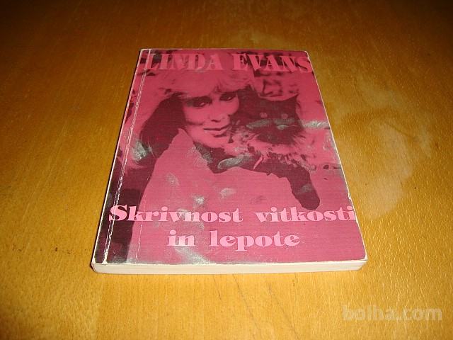 Linda Evans SKRIVNOST VITKOSTI IN LEPOTE 1996