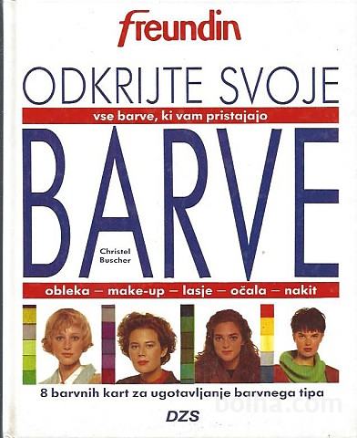 Odkrijte svoje barve : vse barve, ki vam pristajajo