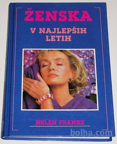 ŽENSKA V NAJLEPŠIH LETIH – Helen Franks