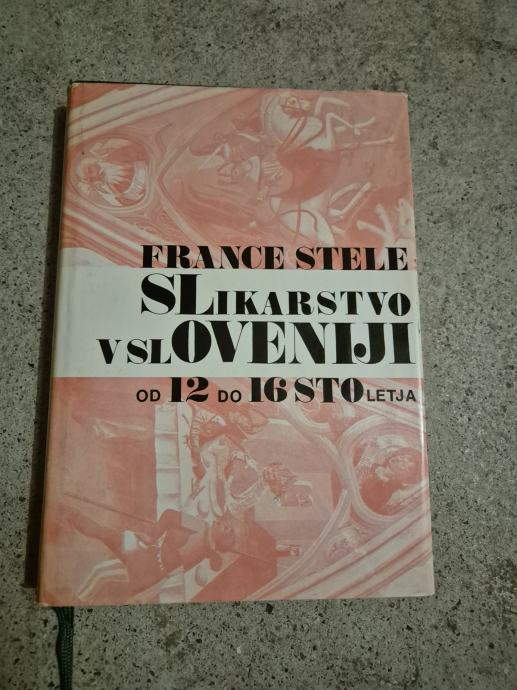 France STELE SLIKARSTVO V SLOVENIJI OD 12 DO 16 STOLETJA