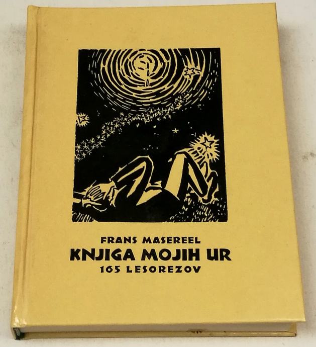 KNJIGA MOJIH UR (165 lesorezov) – Frans Masereel