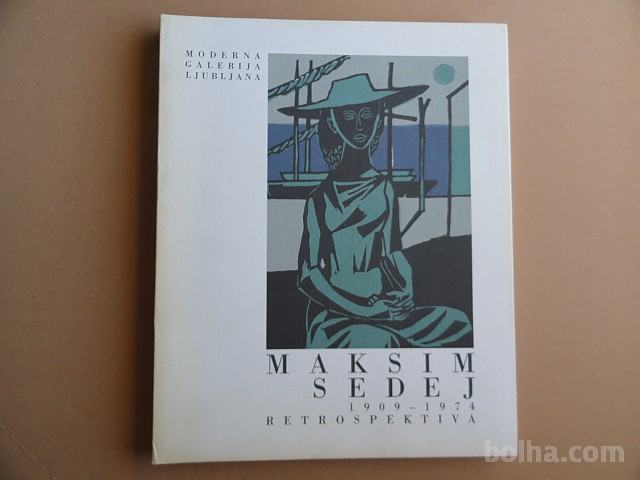 MAKSIM SEDEJ 1909-1974, RETROSPEKTIVA