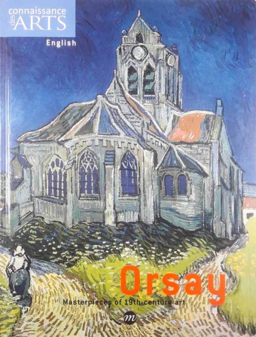 ORSAY; MASTERPIECES OF THE 19TH-CENTURY ART