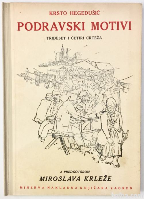 PODRAVSKI MOTIVI – Krto Hegedušić (1971, faksimile iz 1933)