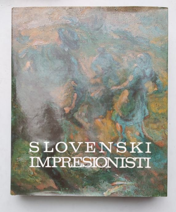 SLOVENSKI IMPRESIONISTI, IVAN GROHAR, DZS/MK 1980