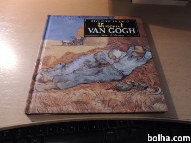 ŽIVLJENJE IN DELO V. VAN GOGH J. ANDERSON MK 1995