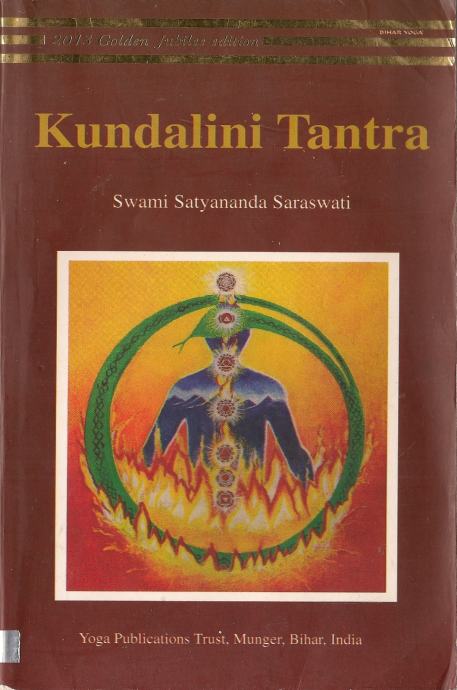 Kundalini Tantra / Swami Satyananda Saraswati