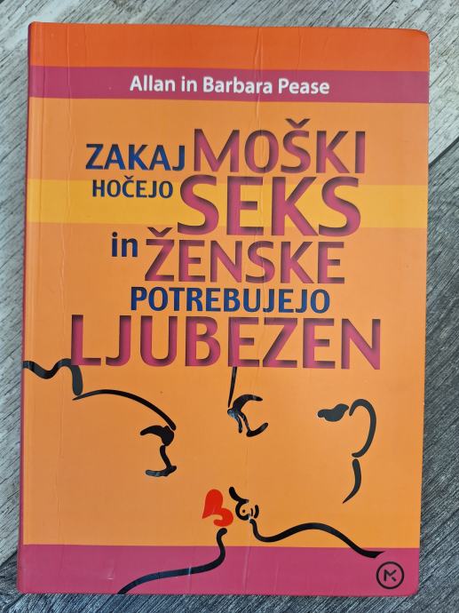 ZAKAJ MOŠKI HOČEJO SEKS IN ŽENSKE POTREBUJEJO LJUBEZEN