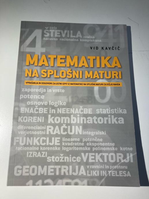 MATEMATIKA NA SPLOŠNI MATURI, Ustni Izpit VR, Vid KAVČIČ