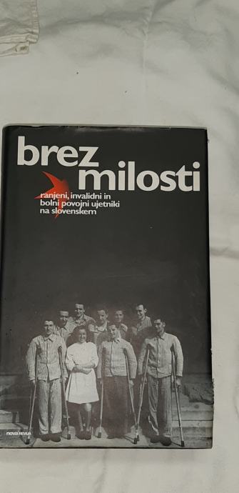 BREZ  MILOSTI RANJENI ,INVALIDNI SLOVENSKO  DOMOBRANSTVO