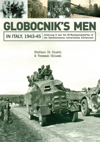 Globocnik’s Men in Italy, 1943-45