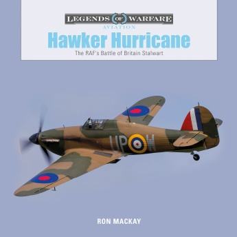 Hawker Hurricane: The RAF’s Battle of Britain Stalwart