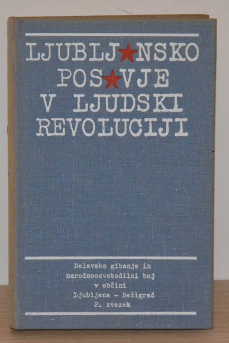 Ljubljansko Posavje v ljudski revoluciji - 2. zvezek