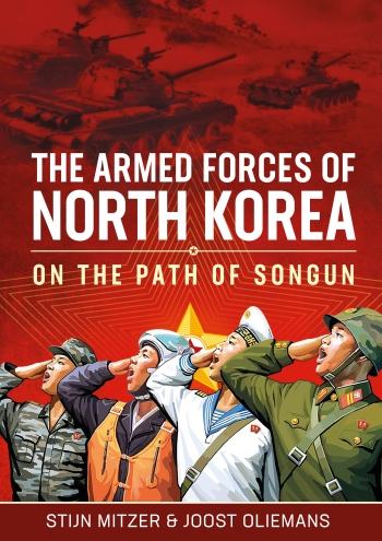 The Armed Forces of North Korea: On The Path Of Songun