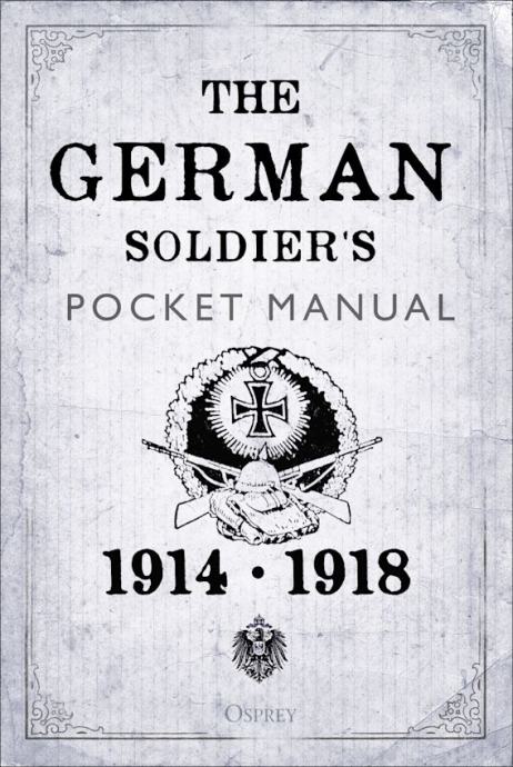 The German Soldier's Pocket Manual 1914-18