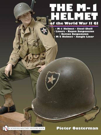 The M-1 Helmet of the World War II GI