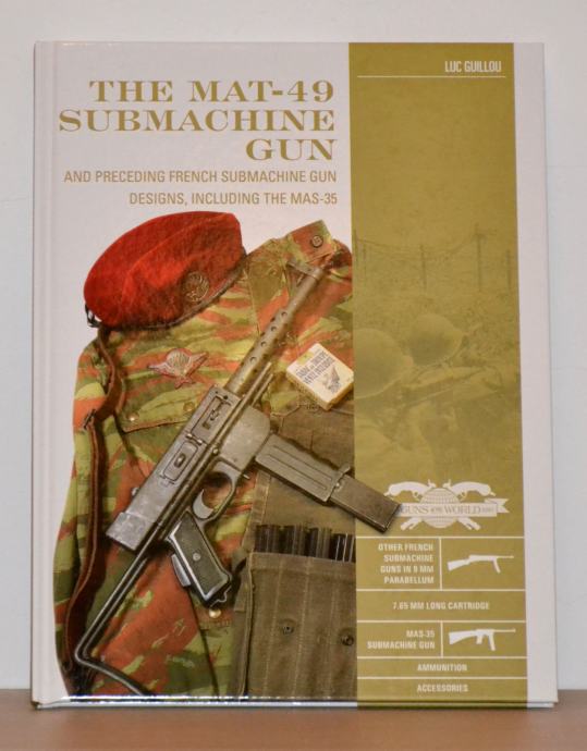 The MAT-49 Submachine Gun and Preceding French Submachine Gun Design