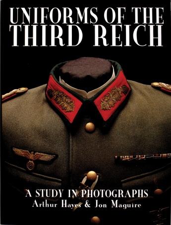 Uniforms of the Third Reich: A Study in Photographs